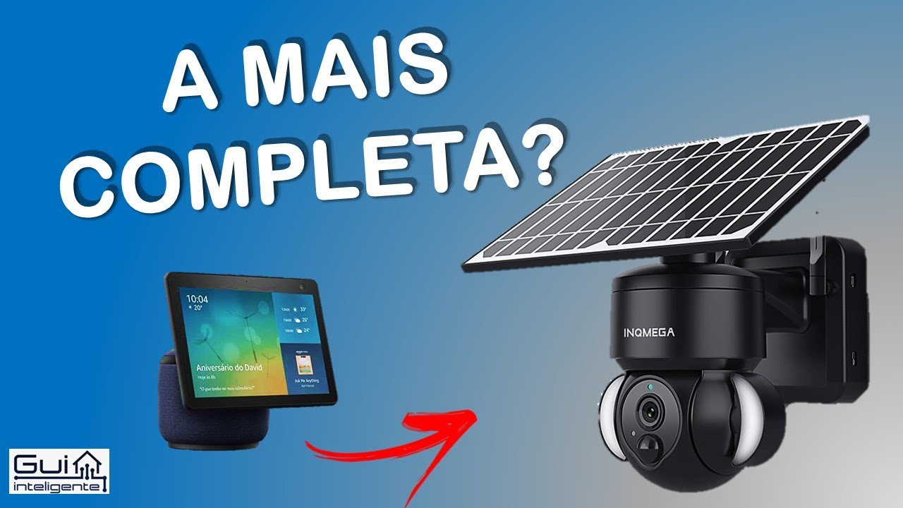 FUNCIONA? Câmera Smart com placa solar da Inqmega no Aplicativo Tuya compatível com Alexa e Google