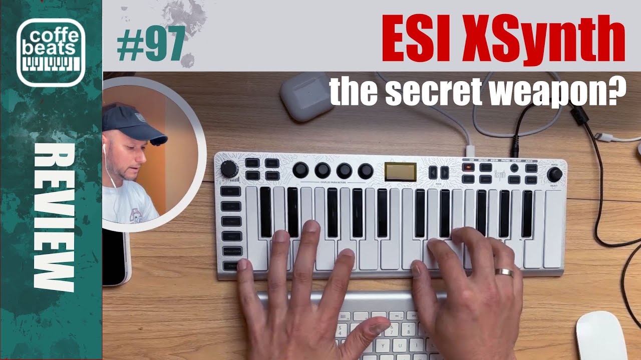 #CoffeBeats #97 - ESI XSynth - the secret weapon?