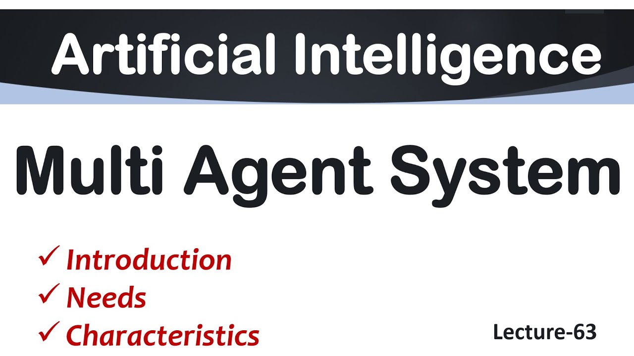 Lec-63 | Multi Agent Systems in AI | Benefits and Examples of Using Agents | AI Tutorial
