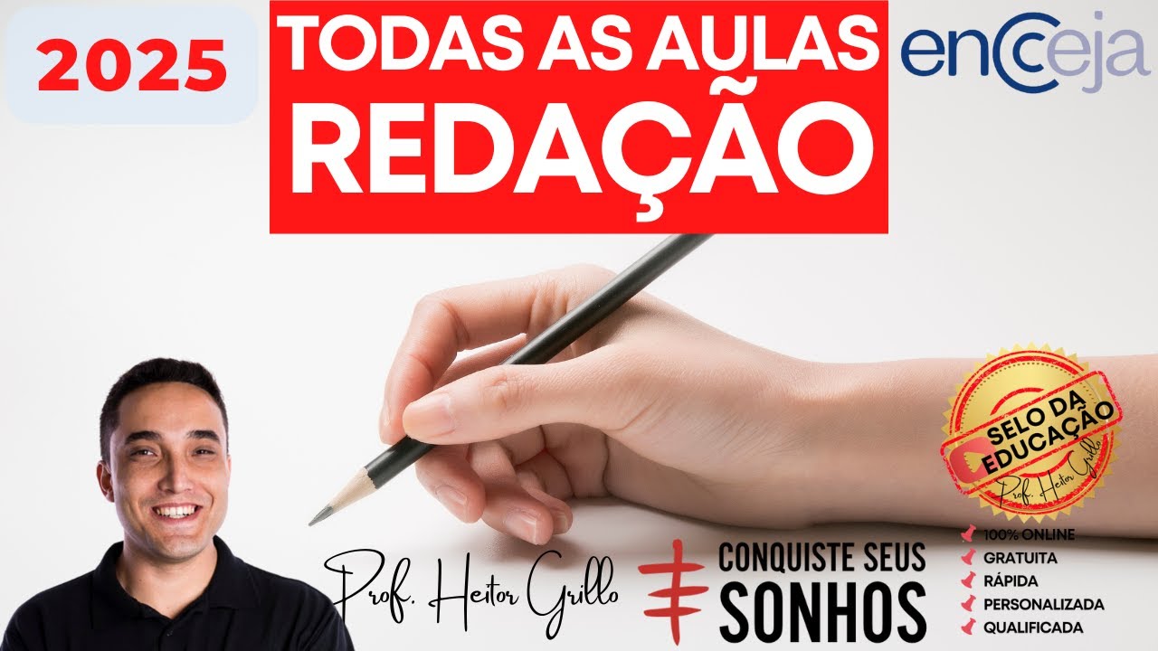 ENCCEJA 2025 - REDA&Ccedil;&Atilde;O - TODAS AS AULAS | Professor Heitor Grillo