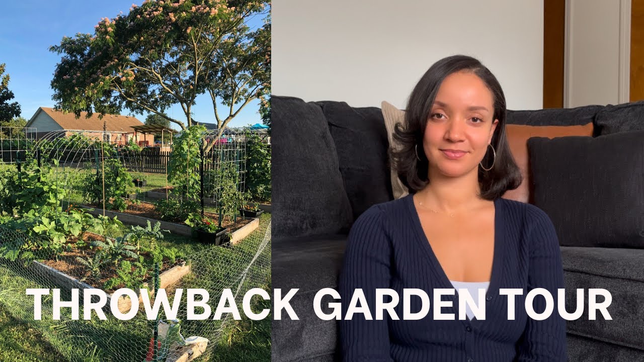 My Very First Garden Tour | Throwback Thursday | Gardening Motivation