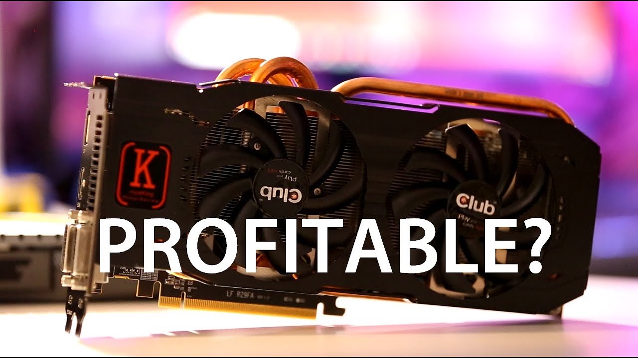 Is Mining Profitable On An AMD R9 290 4GB For 2019?