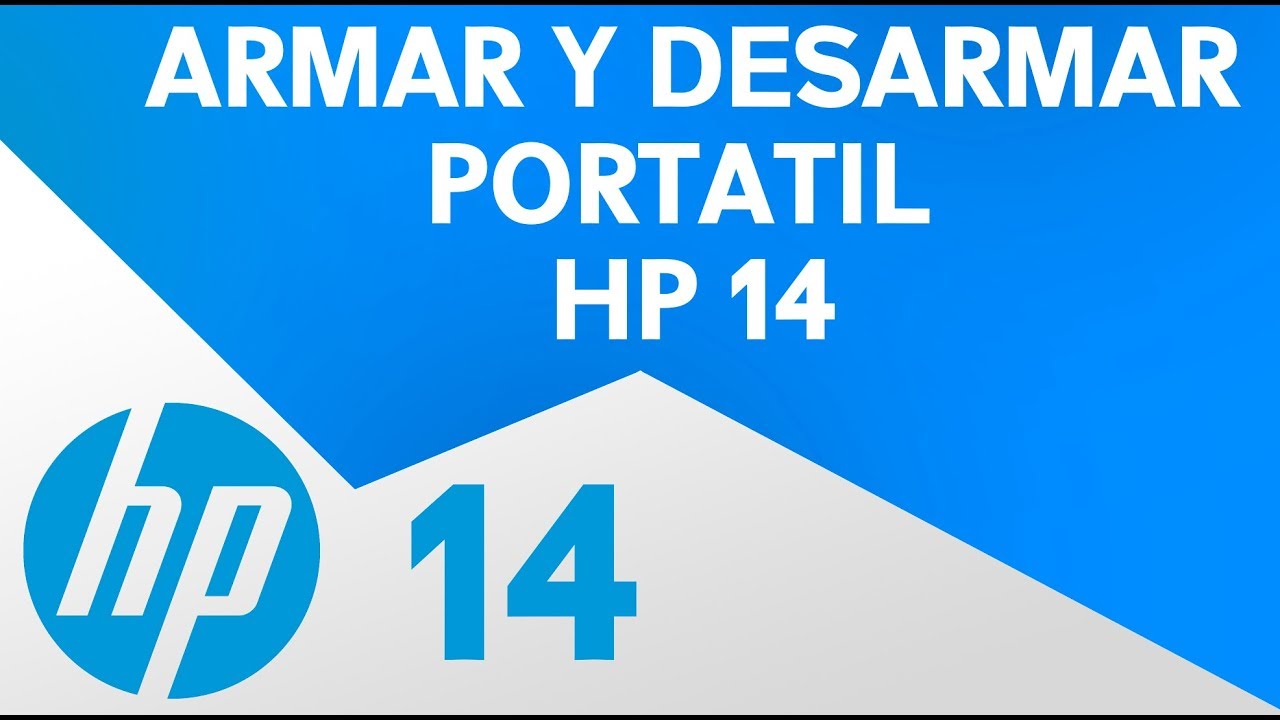 Desarmar portatil HP14 | Cambiar componentes HP 14 | Cambiar partes Portatil HP