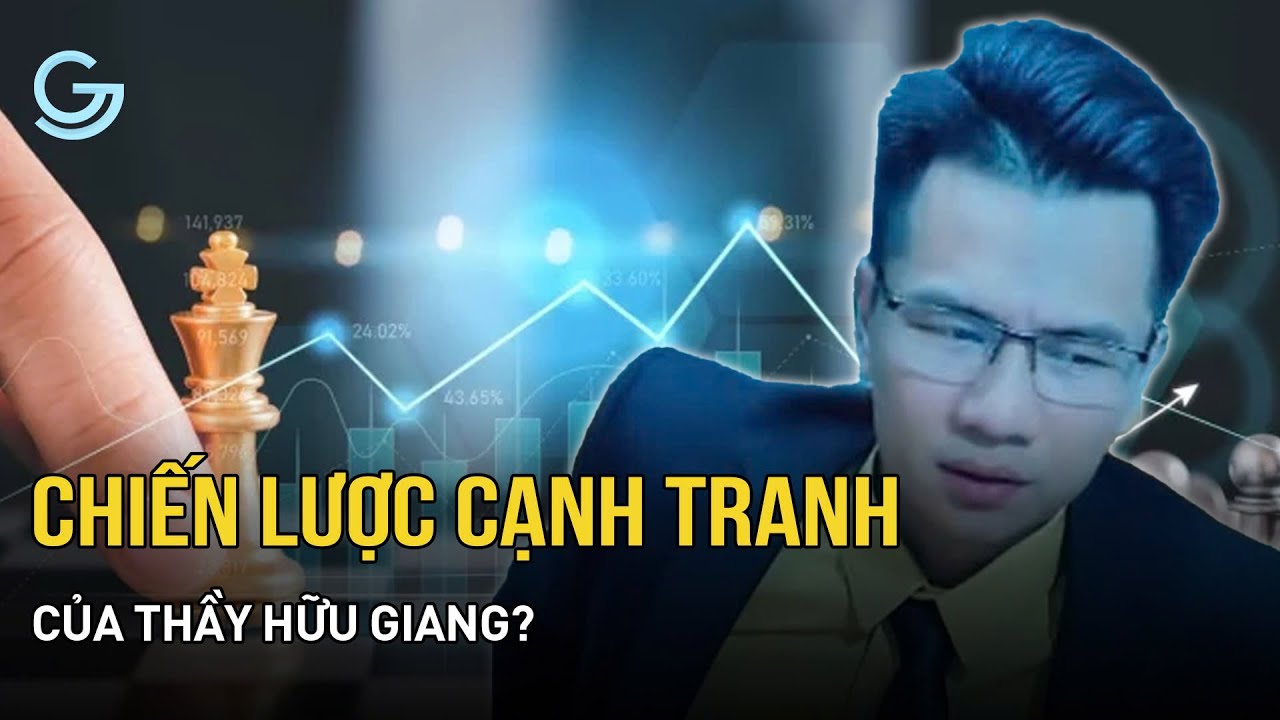 Chiến lược cạnh tranh của thầy Giang là gì? | Livestream Phân Tích Xã Hội