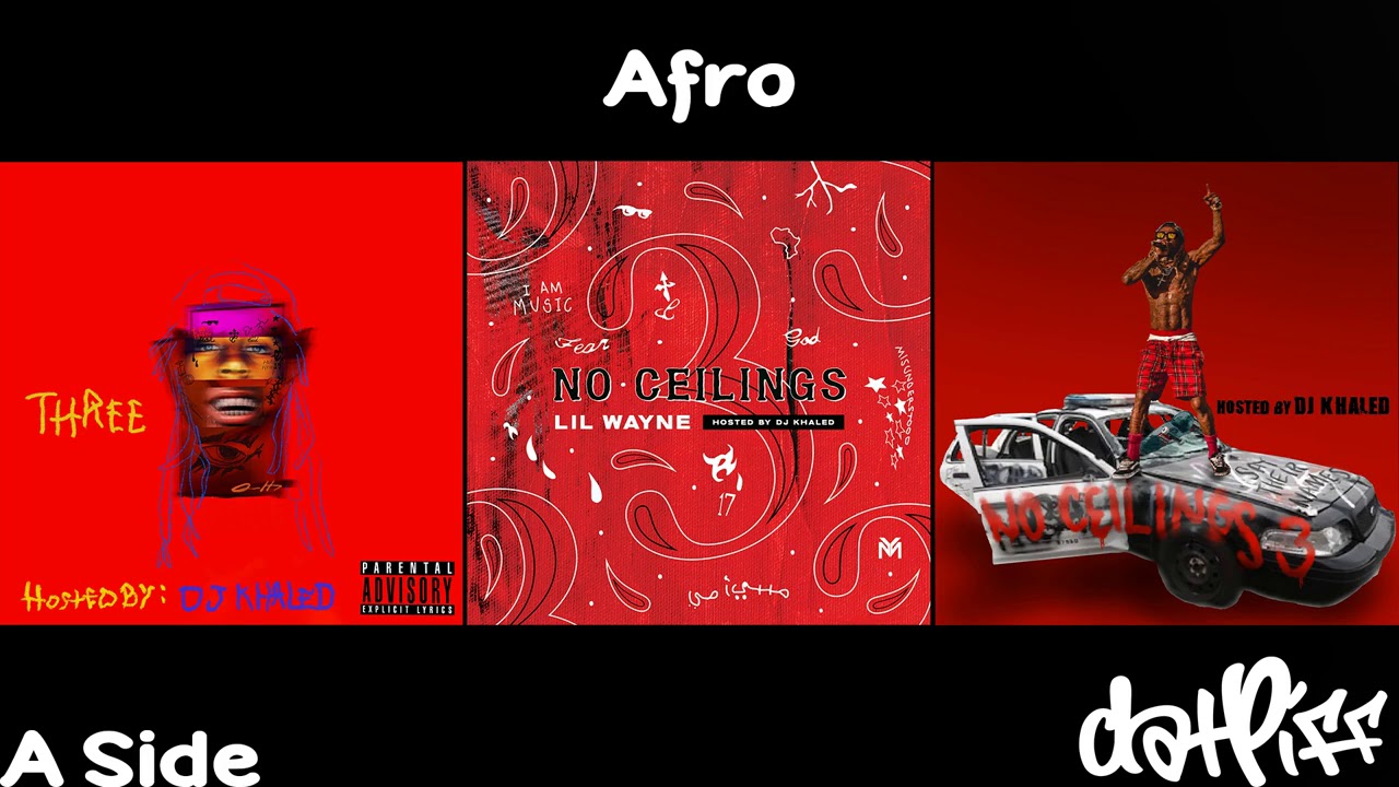 Lil Wayne - Afro | No Ceilings 3 (Official Audio)