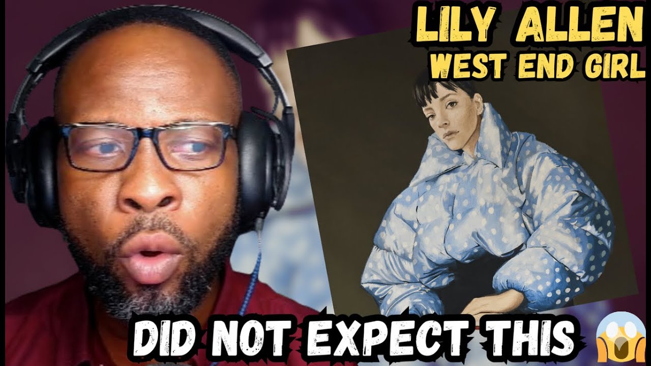 LILY ALLEN – WEST END GIRL ALBUM REACTION 🎧🔥 | THIS ALBUM SHOCKED ME!! 😱✨