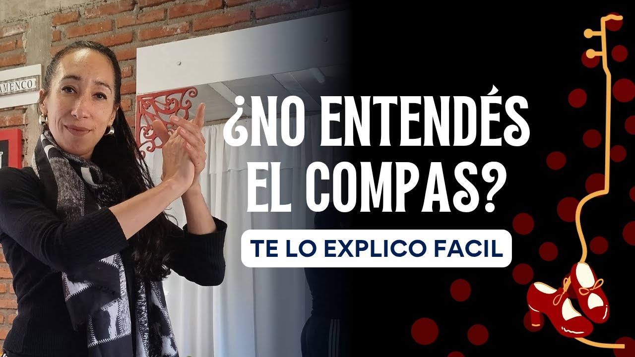 Cómo entender el compás flamenco | Palmas básicas y ritmo para aprender desde cero.