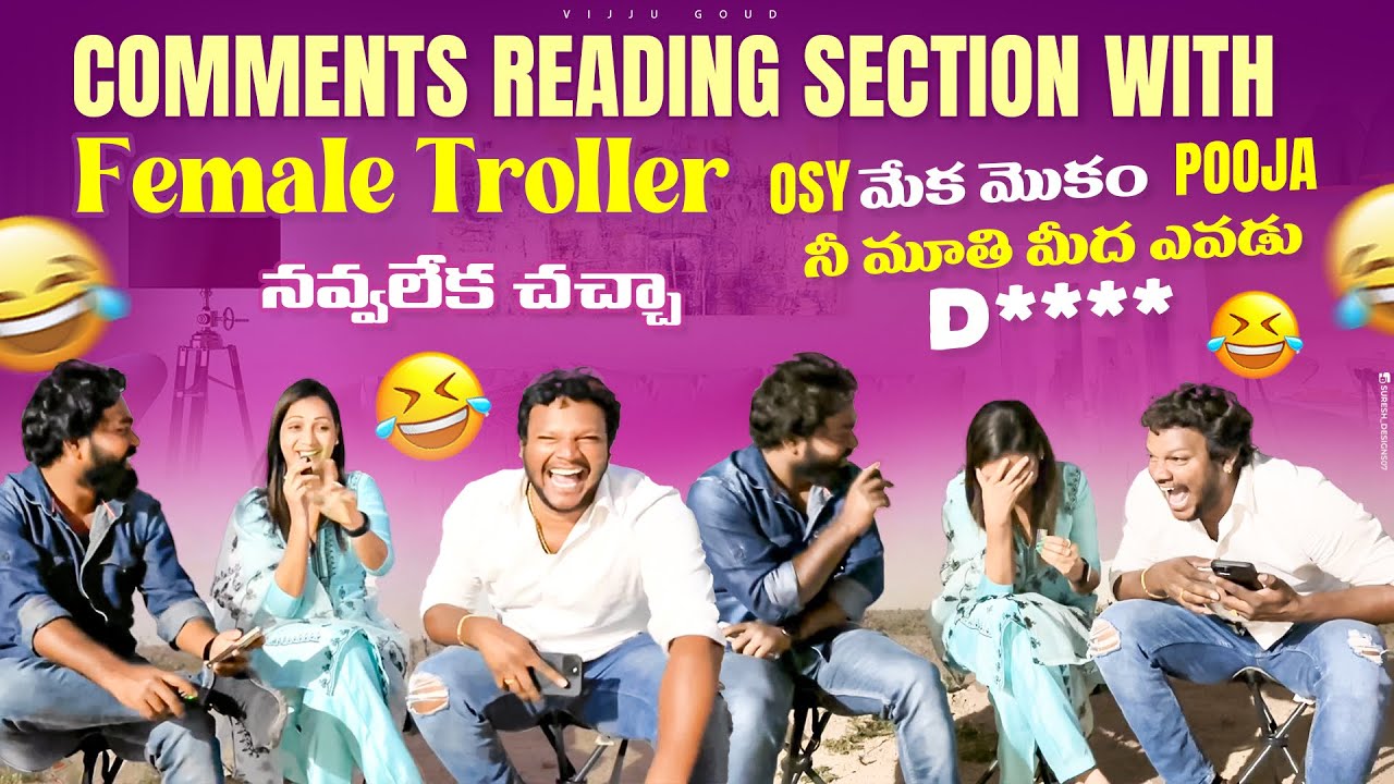 Osy మేక మొకం pooja నీ మూతి మీద ఎవడు D* | Comments reading section with female troller | vijjugoud