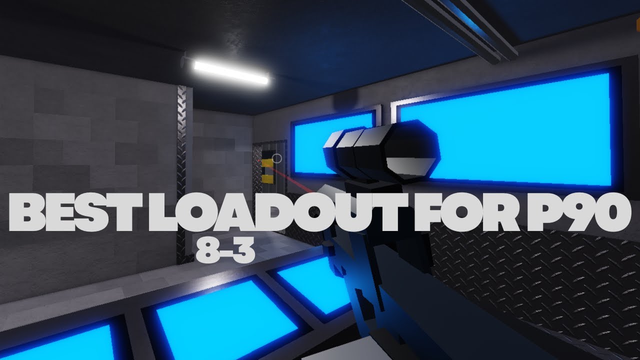 [ROBLOX] BEST LOADOUT FOR P90! [OPERATION  ONE]