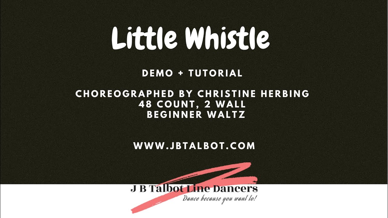 Little Whistle Line Dance by Christine HERBING