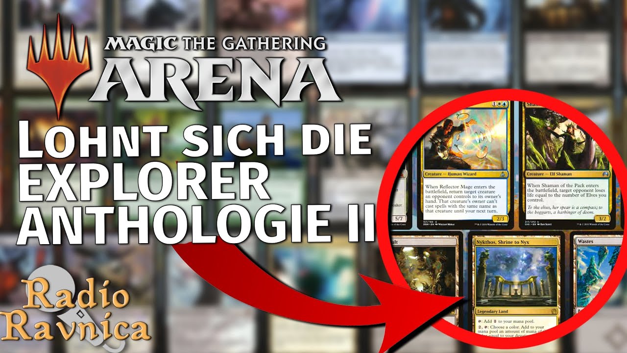 Lohnt sich die Explorer Anthology II? | MTG Arena | Radio Ravnica