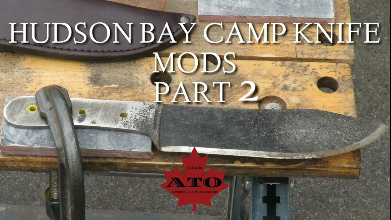 Hudson bay camp knife mods part 2