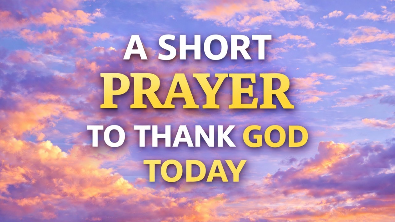 I Am Grateful for Every Blessing | Powerful Morning Prayer of Thankfulness to God