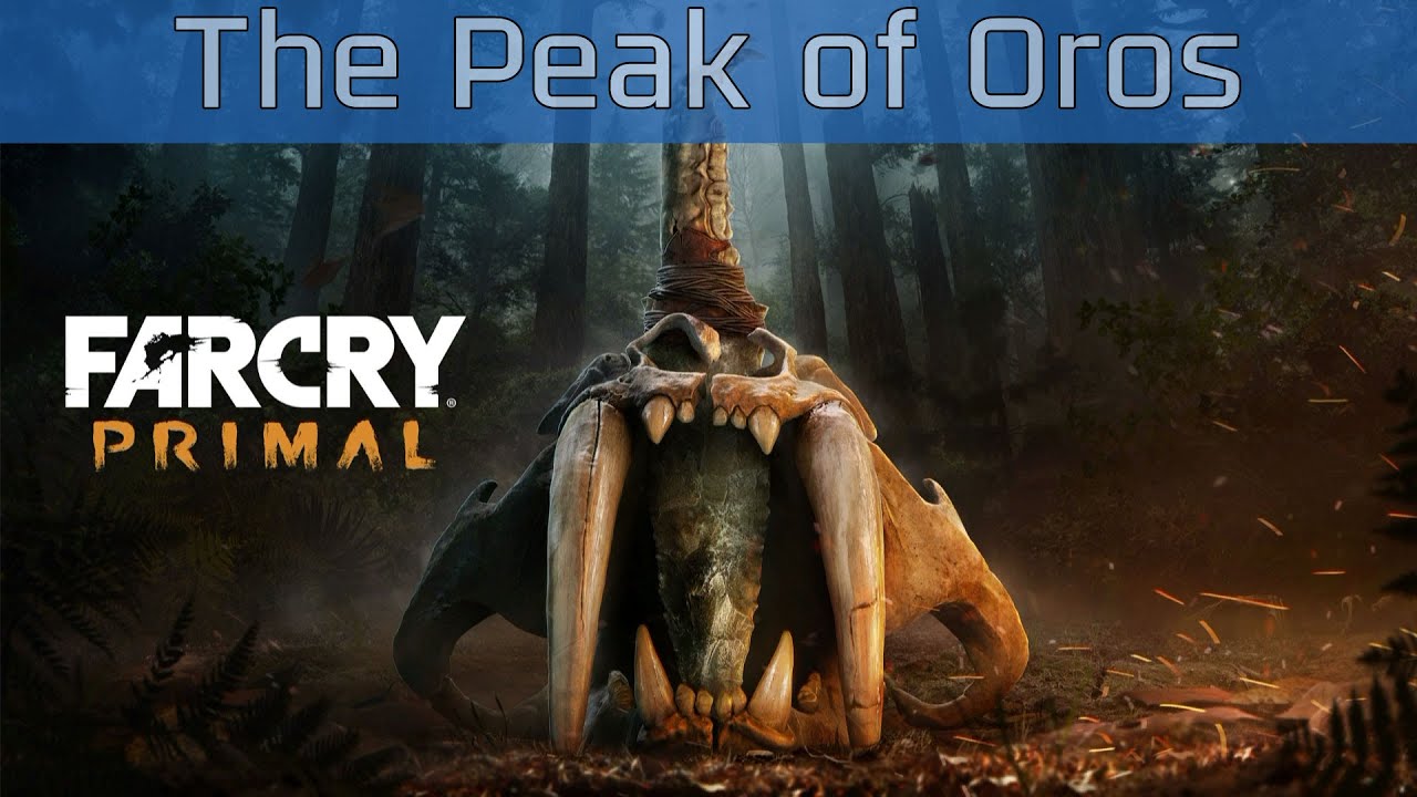 Far Cry Primal - The Peak of Oros Walkthrough [HD 1080P]