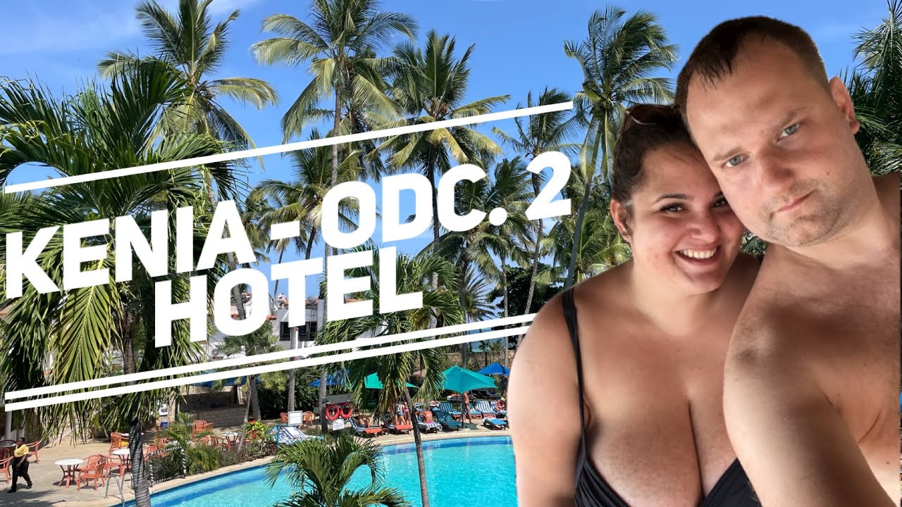 Kenia 2024 - ODC. 2 - Travellers Beach Hotel & Club