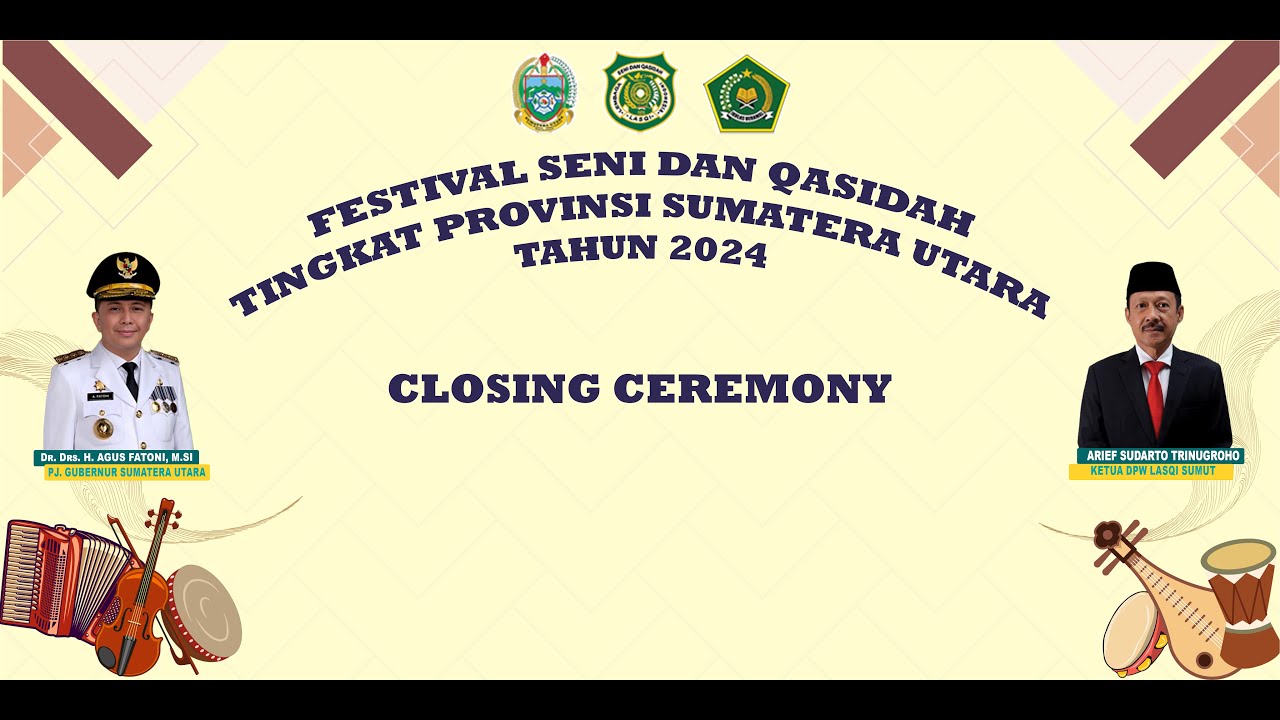 Festival Seni Dan Qasidah Tingkat Provinsi Sumatera Utara Tahun 2024 CLOSING CEREMONY