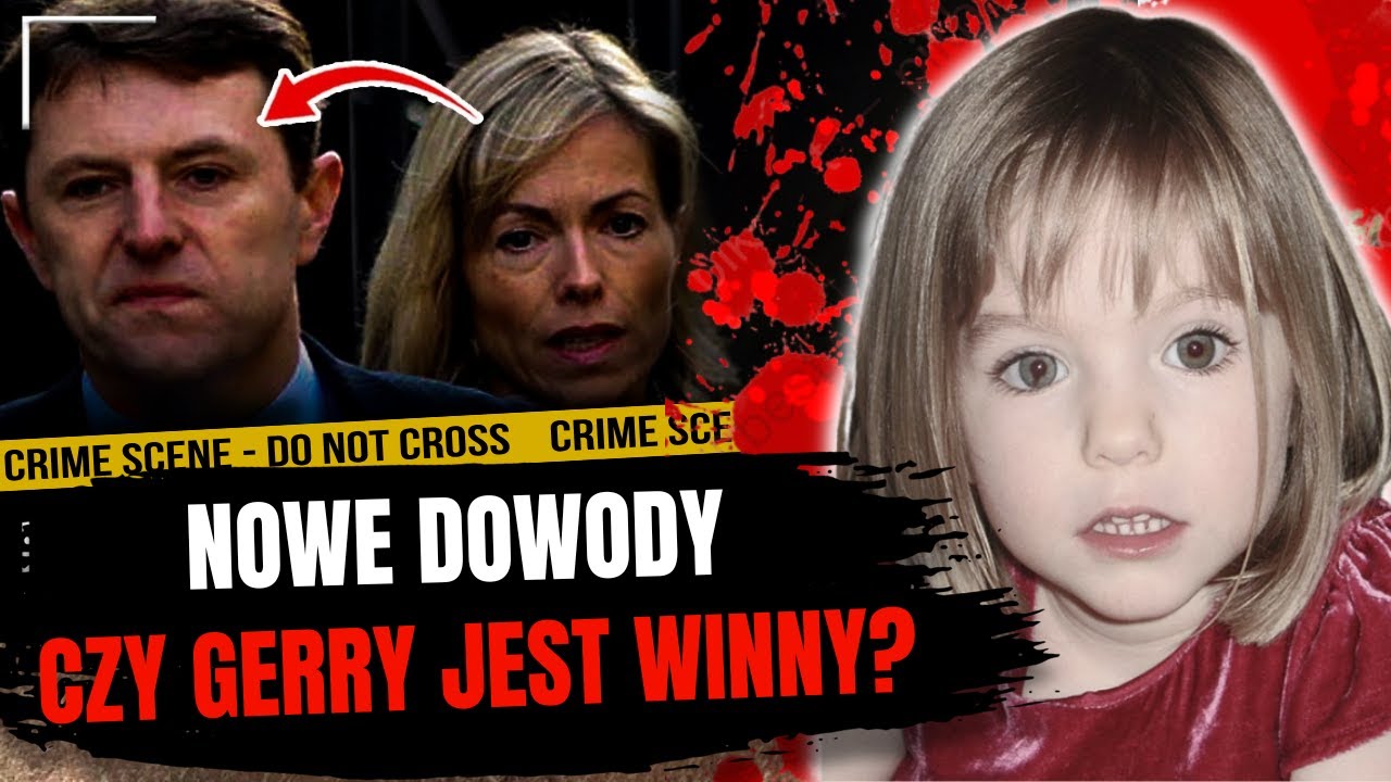 Nowe dowody dotyczące Gerry&rsquo;ego, kt&oacute;re wcześniej zignorowano? | Sprawa Madeleine McCann | True Crime