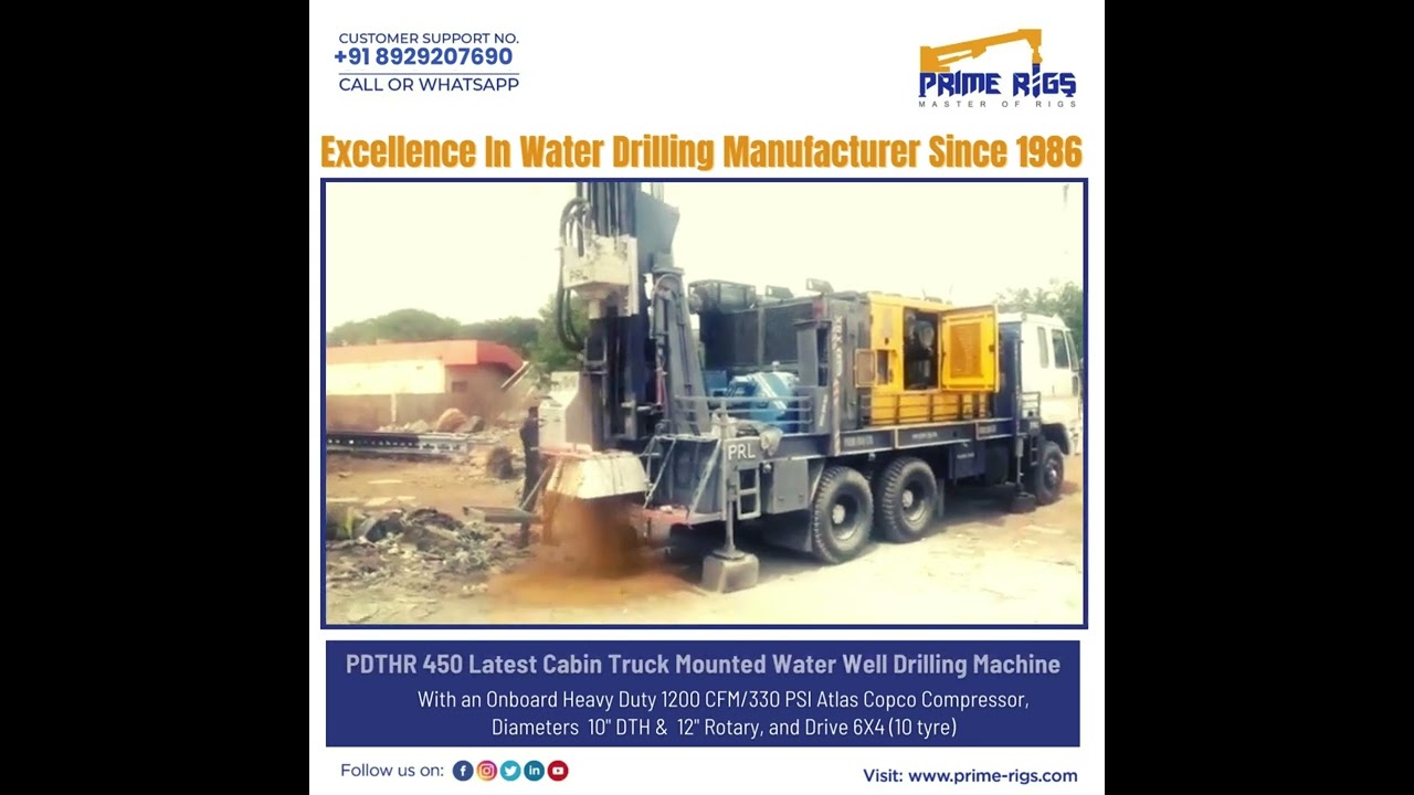 Experience Excellence in Water Well Drilling with our PDTHR 450 Latest Cabin Truck Mounted.