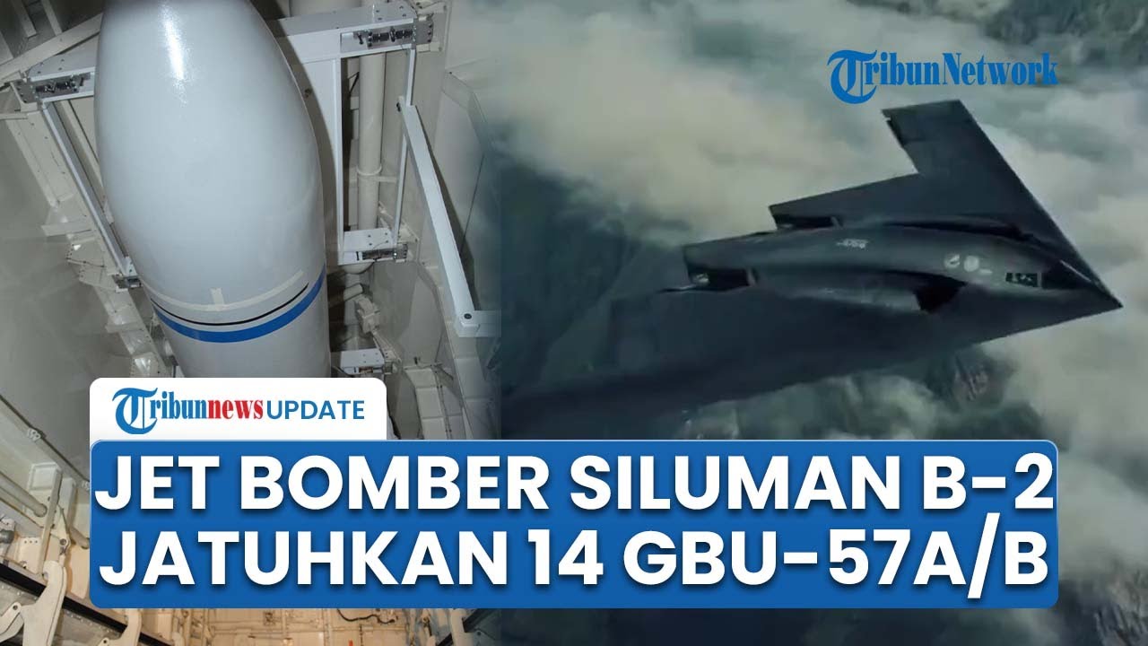 Jet Bomber Siluman B-2 Andalan AS Jatuhkan 14 Bom Bunker Buster, Fordow Iran Hancur Diserang?