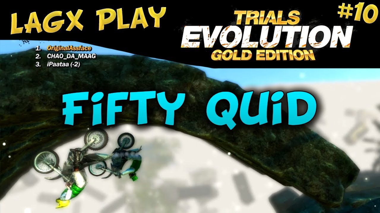 FIFTY QUID - LAGx Play Trials Evolution: Gold Edition #10
