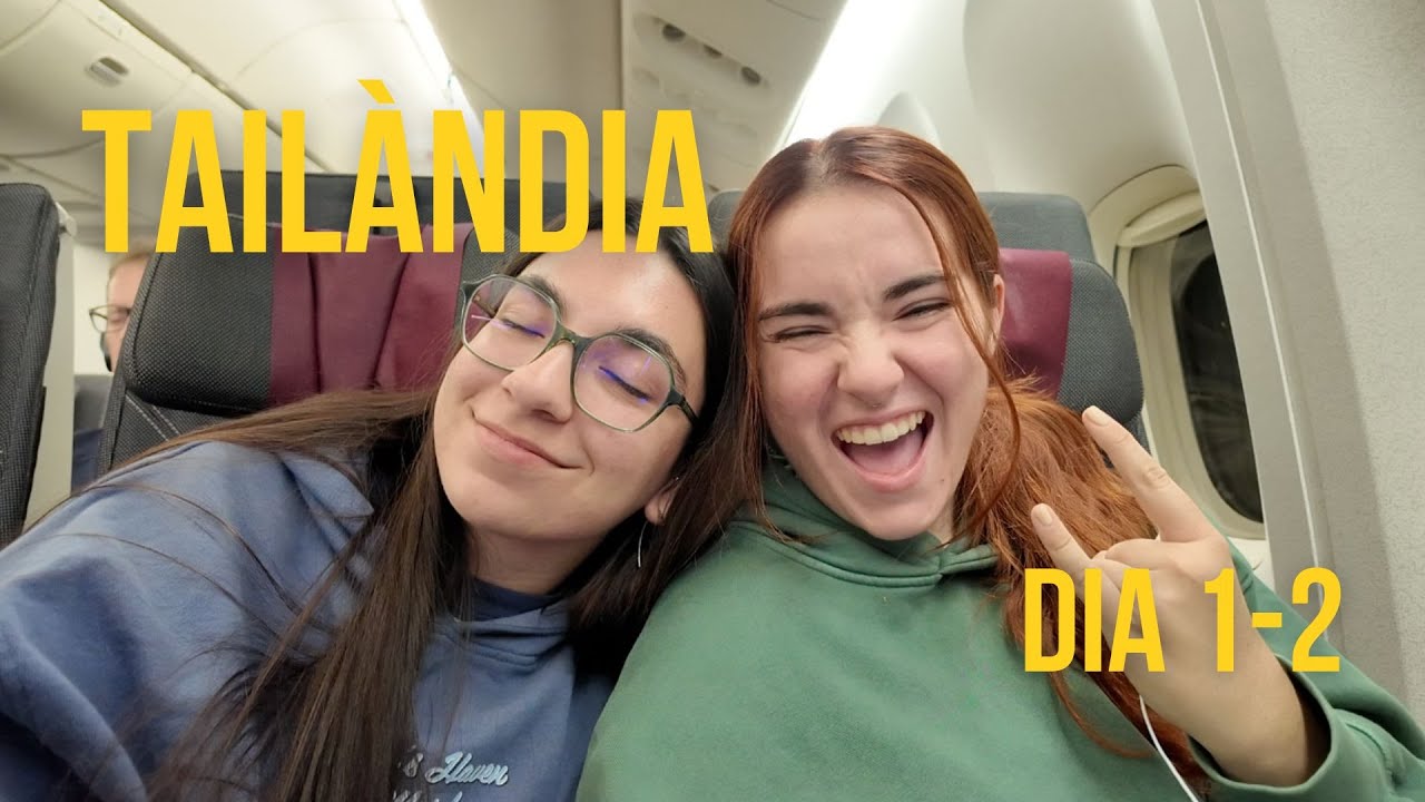 Hem arribat a Tailàndia | VLOG dia 1 i 2