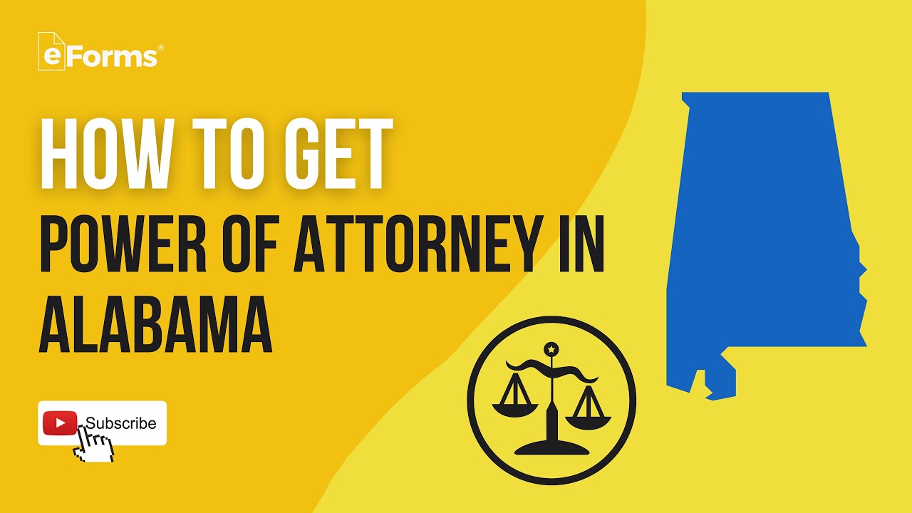 How to Get Power of Attorney in Alabama - Signing Requirements - EXPLAINED