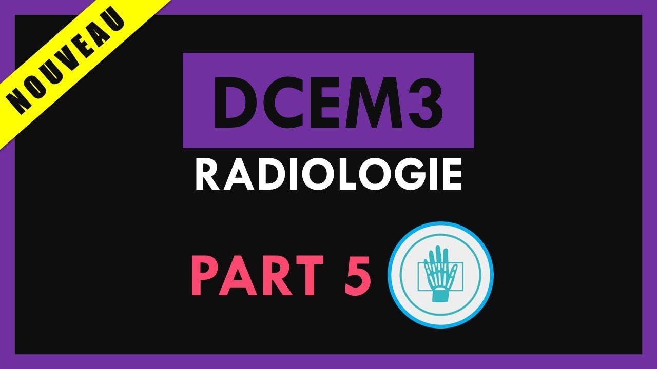 Radiologie [Conf&eacute;rence] - DCEM3 - Part 5