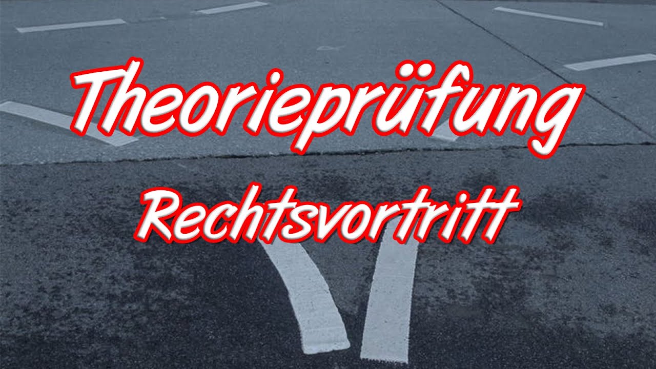 Theorieprüfung einfach gemacht - Rechtsvortritt