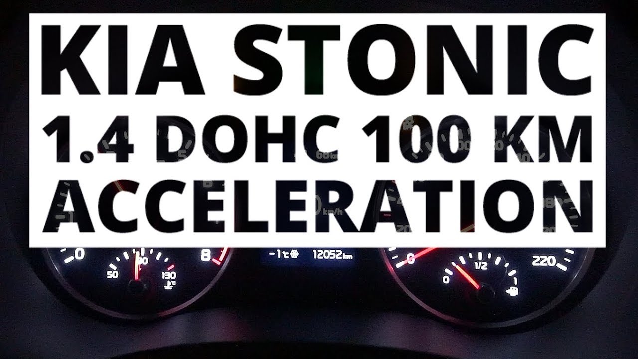Kia Stonic 1.4 DOHC 100 KM (MT) - acceleration 0-100 km/h