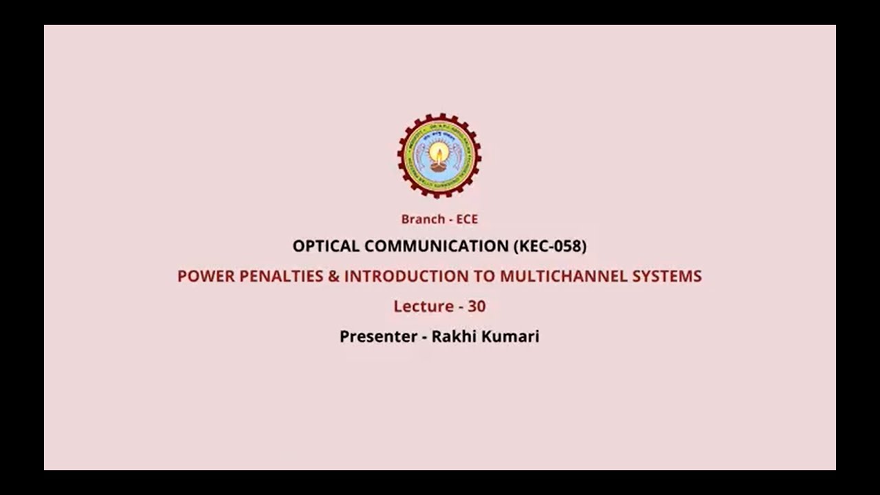 Optical Communication |Power Penalties &Introduction to Multichannel Systems |AKTU Digital Education