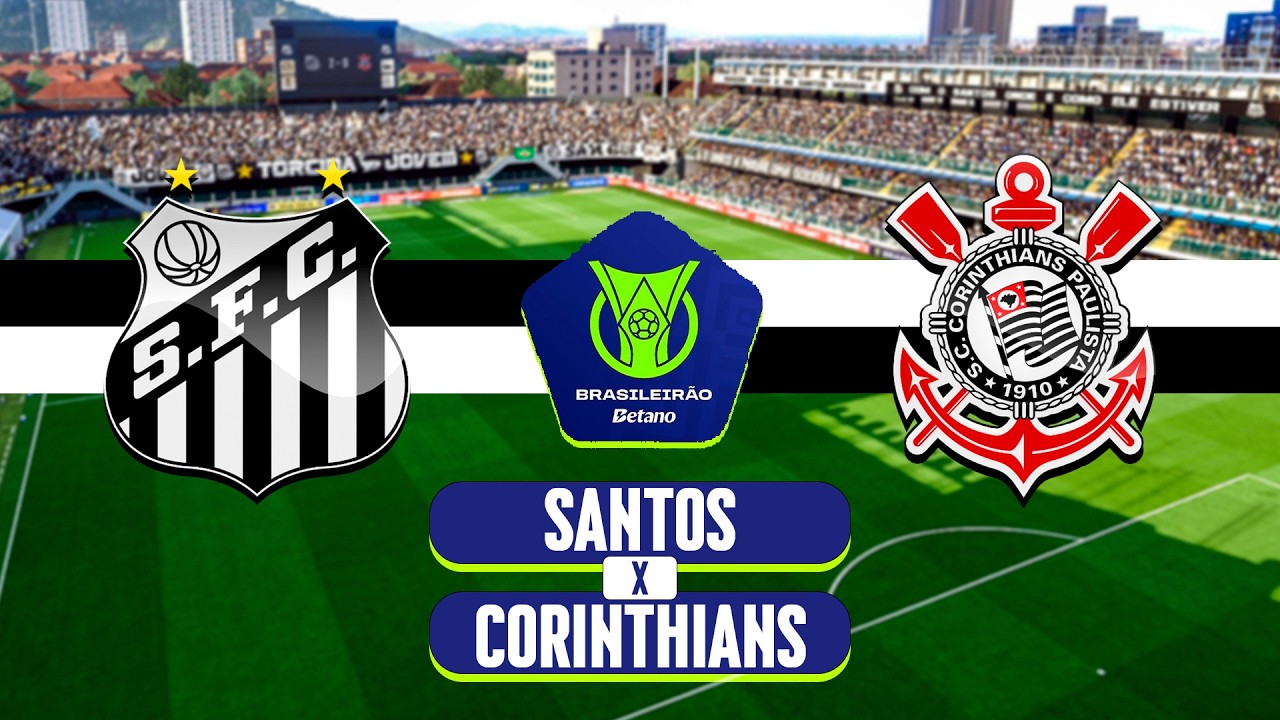 SANTOS X CORINTHIANS (15/03/2026) BRASILEIRÃO 2026 | 6ª RODADA - eFootball 2026