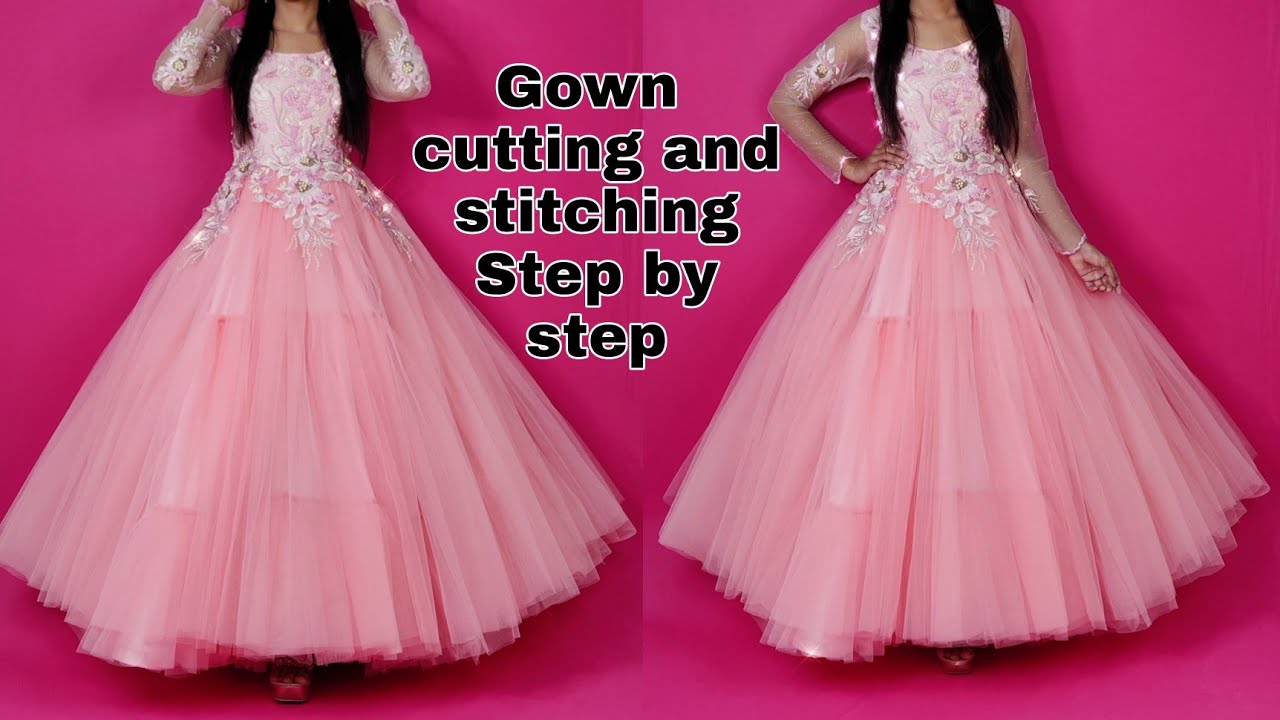 Grown cutting and stitching / long dress cutting and stitching /party wear dress /princes dress