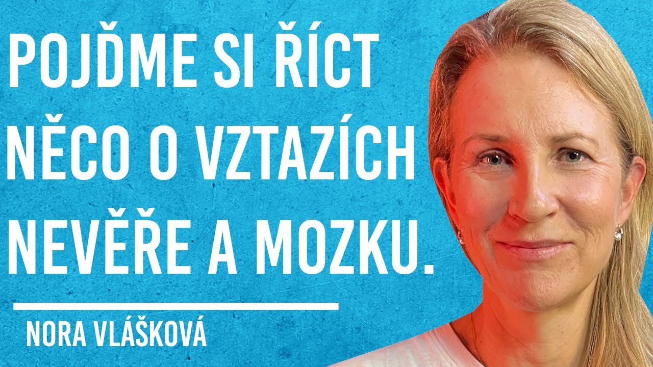 Nora Vlášková: Mozek, Sex, Emoce, Dopamin #60