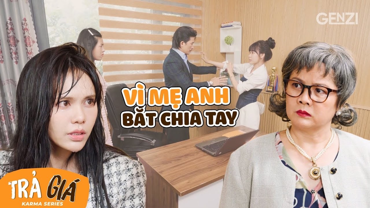 Cú Twist Không Ngờ Khi Mẹ Bạn Trai Nhất Quyết Ép Chia Tay Bạn Gái Lâu Năm | GENZI TV | Series Karma