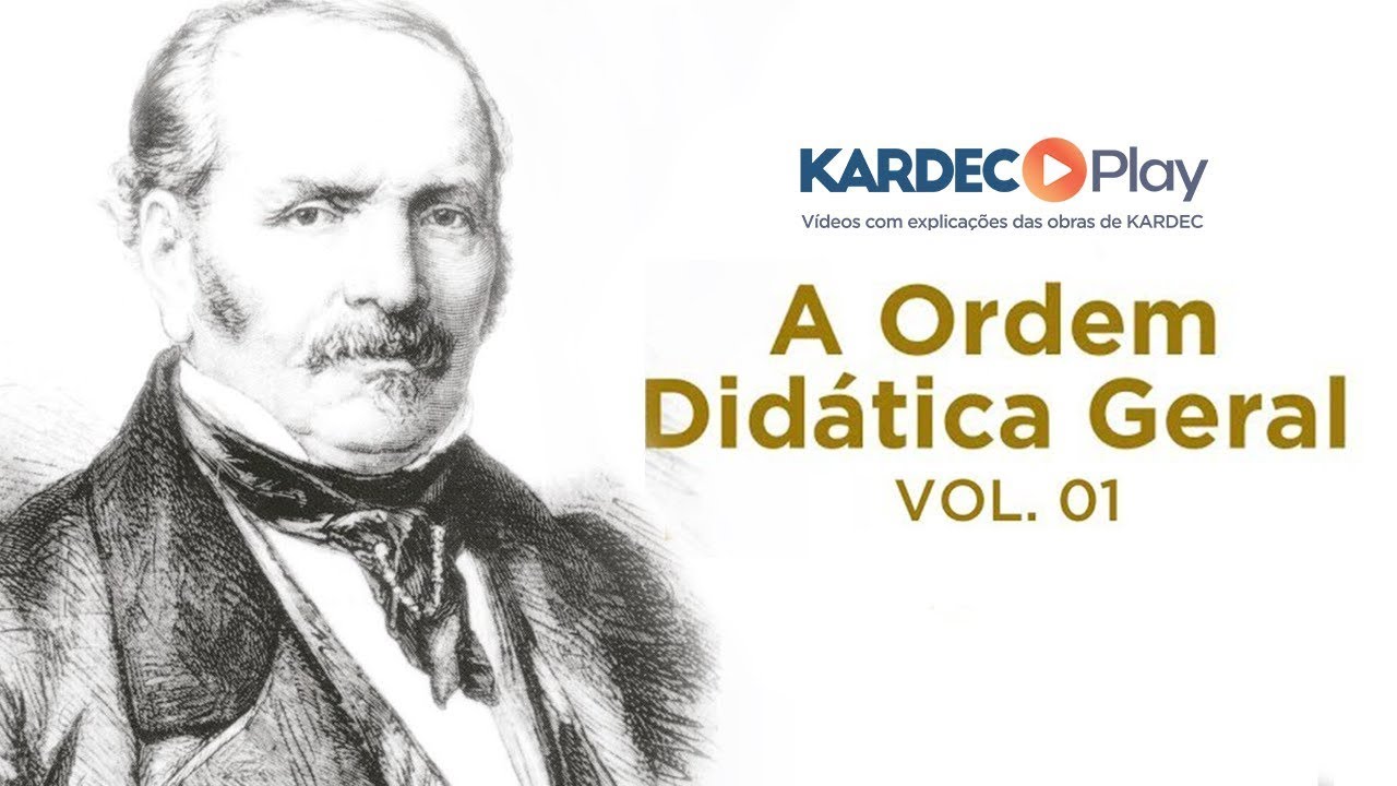 Aula 01 - A Ordem Didática Geral - O Livro dos Espíritos - Allan Kardec - Espiritismo