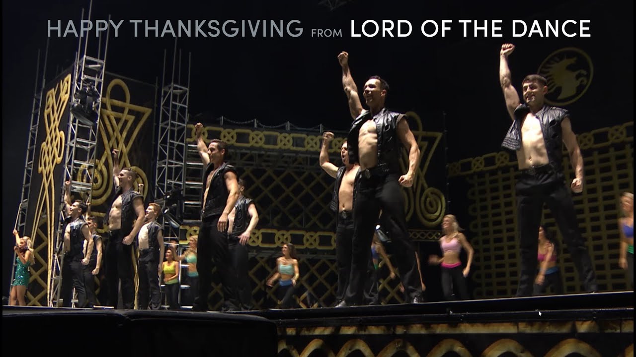 Happy Thanksgiving from Lord of the Dance