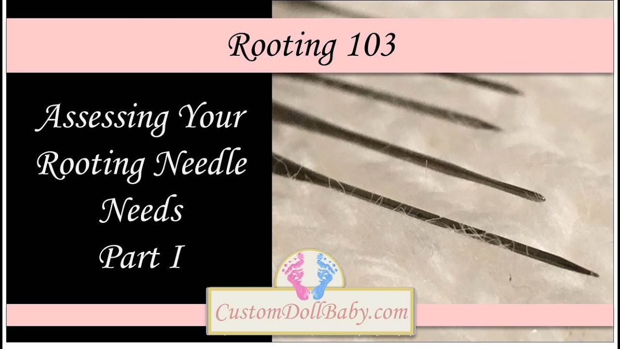 Rooting 103: Which Rooting Needle You Need Part 1 (in HD!)