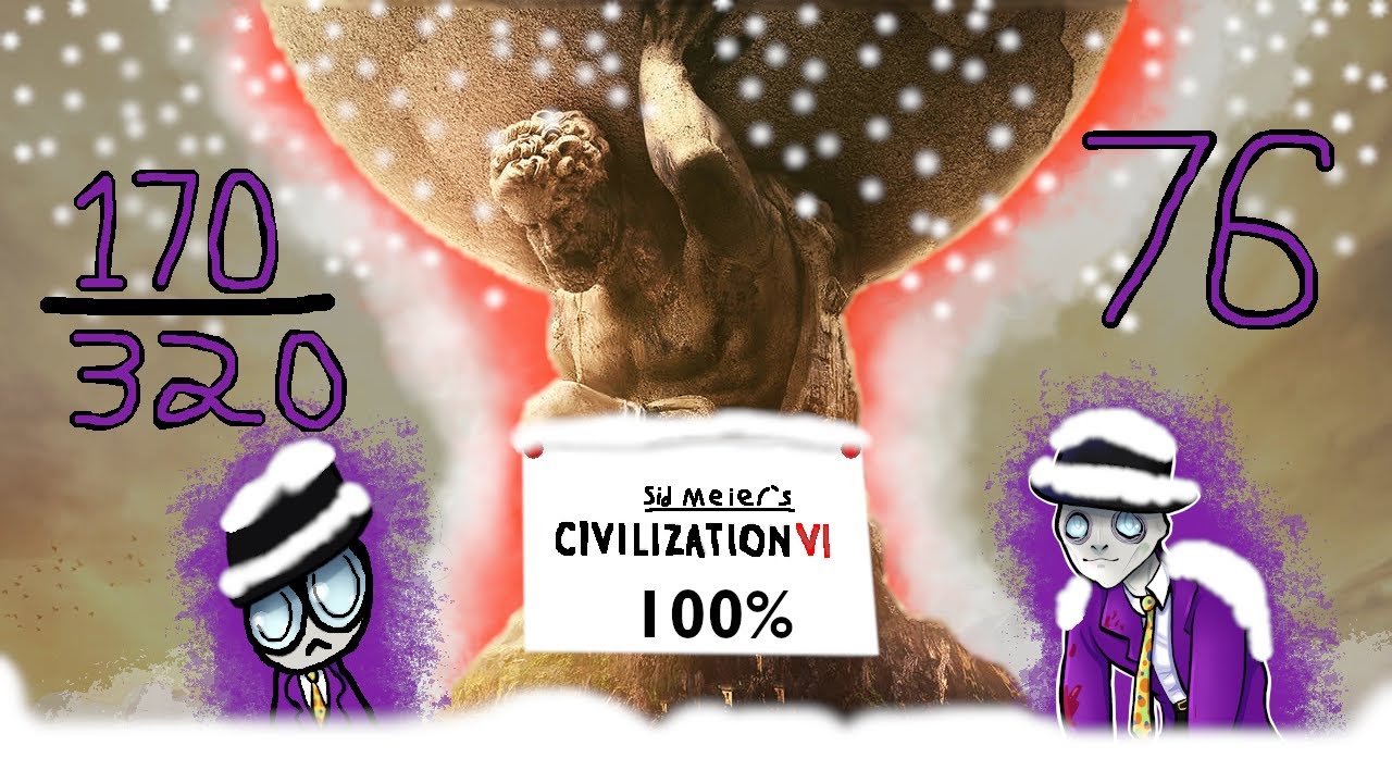 Trying to 100% Sid Meier's Civilization VI : Stream 76