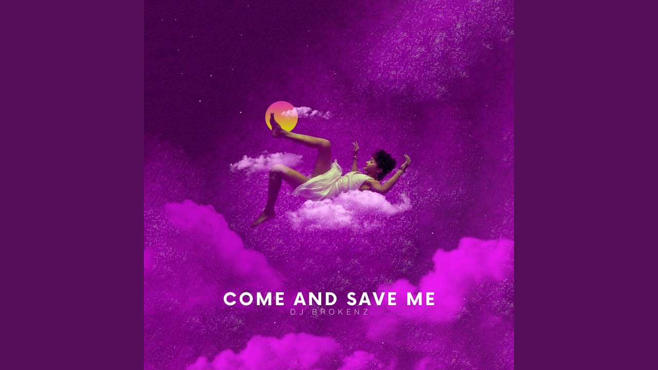 Come And Save Me