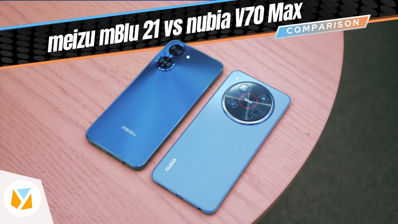 meizu mBlu 21 vs nubia V70 Max Comparison Review