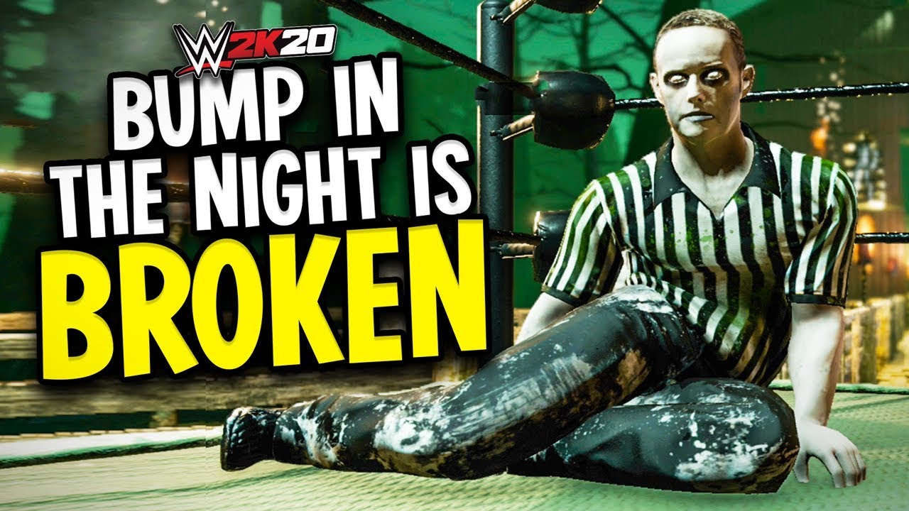 WWE 2K20 Bump In The Night Is Terrible