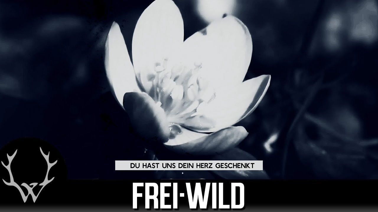 Frei.Wild - Du hast uns dein Herz geschenkt [Offizielles Video]
