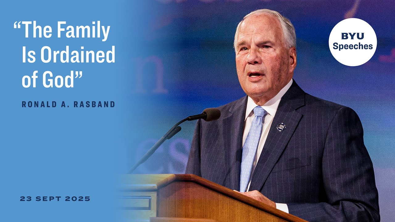 &ldquo;The Family Is Ordained of God&rdquo; | Ronald A. Rasband | 2025