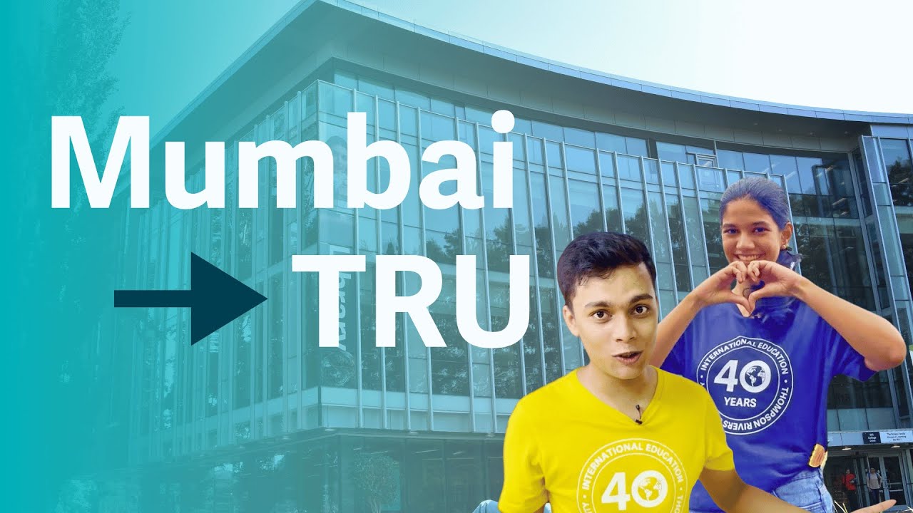 Study in Canada: From Mumbai to Thompson Rivers University
