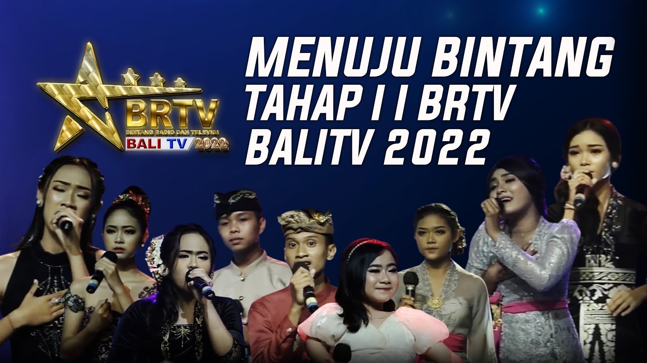 [FULL] MENUJU BINTANG TAHAP II I BRTV BALITV 2022