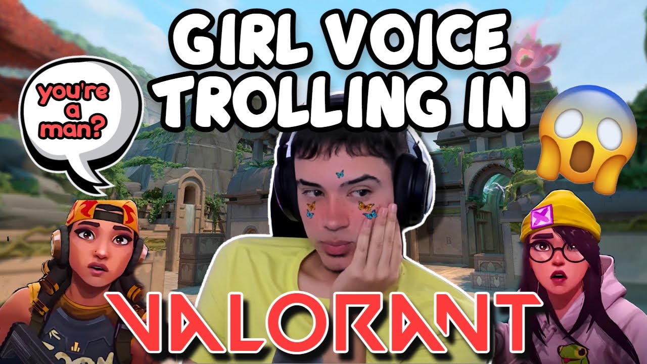 Girl Voice Trolling Men In VALORANT