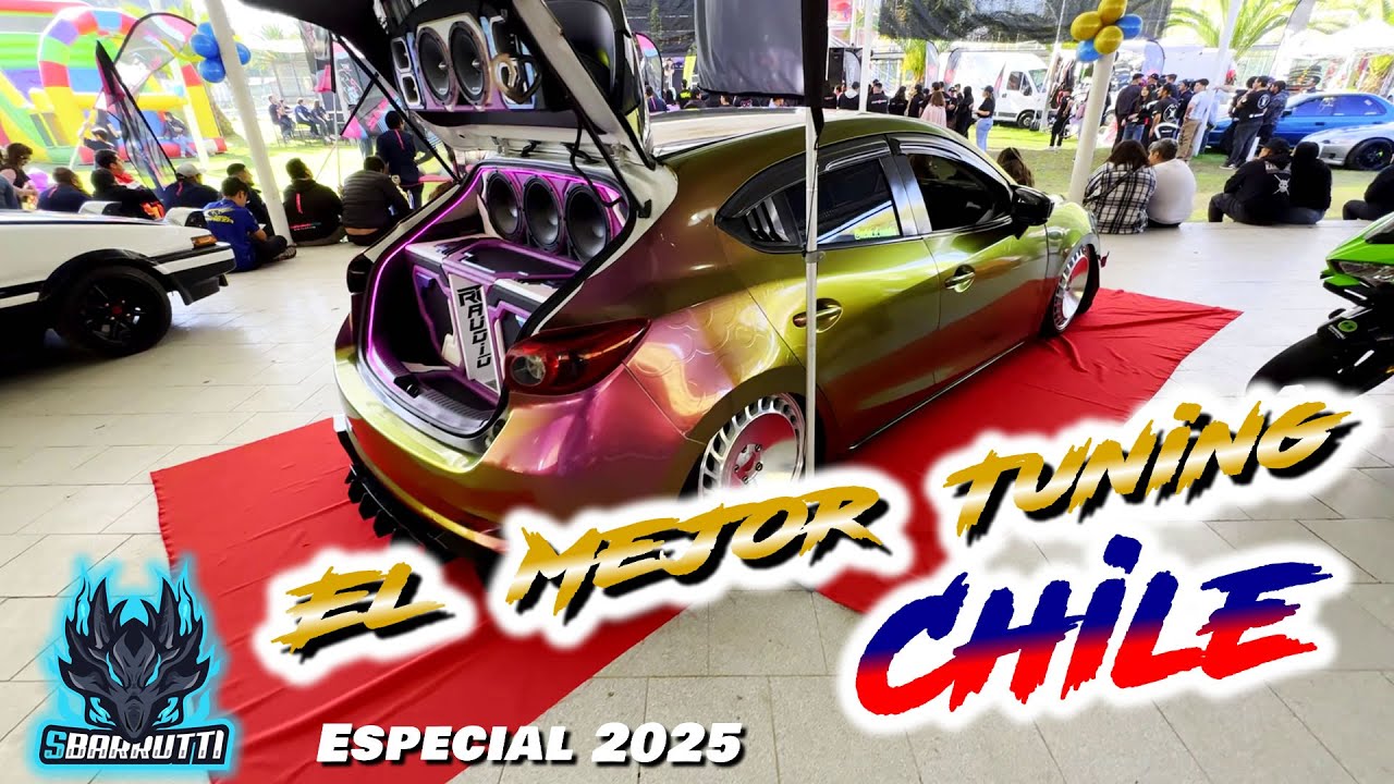 Especial El mejor Tuning de Chile 2025 | |SBARRUTTI