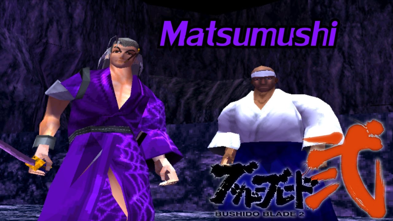 Bushido Blade 2: Story Mode (Matsumushi)