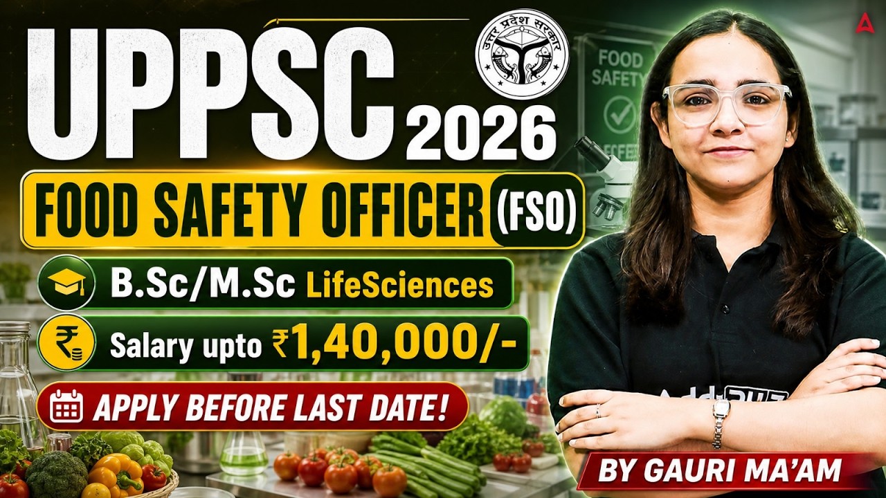 UPPSC Food Safety Officer 2026 | UPPSC Food Safety Officer Eligibility, Syllabus, Form Last Date
