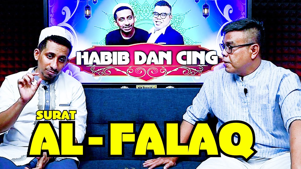 HABIB DAN CING  - SURAT AL FALAQ (EPISODE 3)